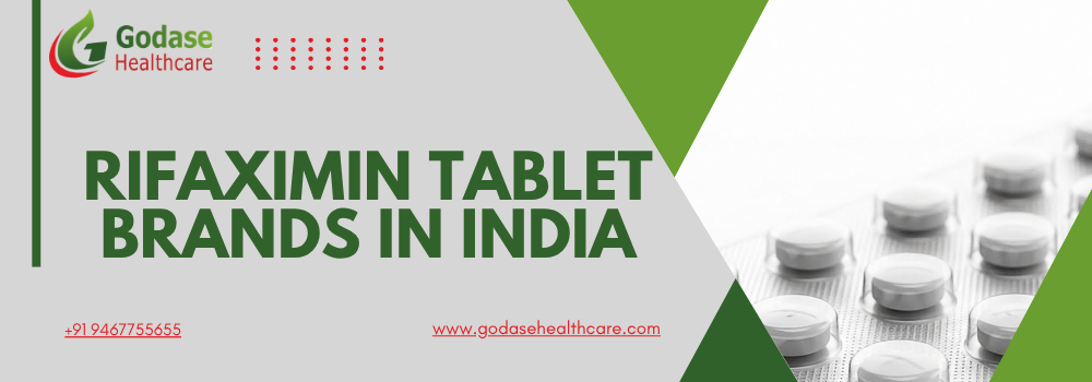 Rifaximin Tablet Brands in India