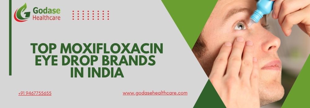Top Moxifloxacin Eye Drop Brands in India