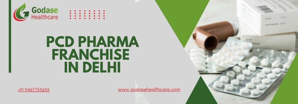 PCD Pharma Franchise in Delhi