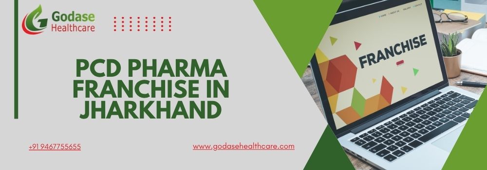 PCD Pharma Franchise in Jharkhand