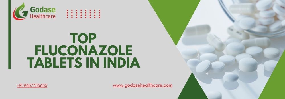Top Fluconazole Tablets in India